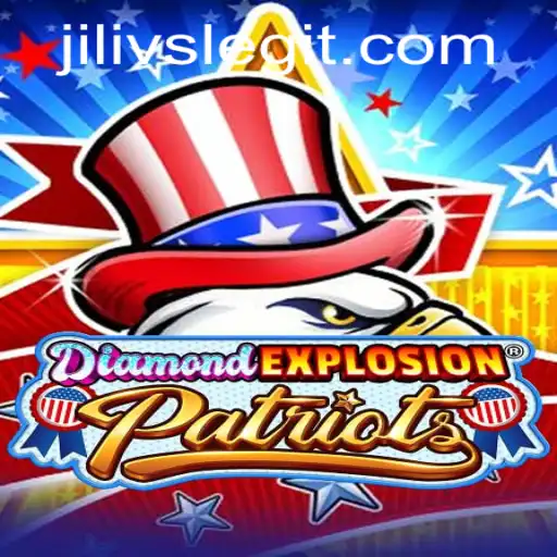 Exploring the Thrills of DiamondExplosionPatriots with JILIVS