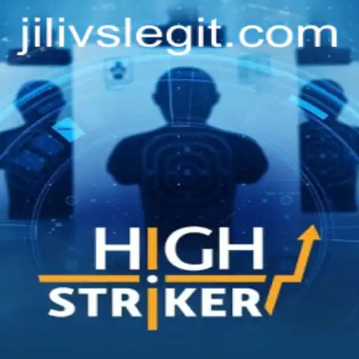 HighStriker: A Thrilling Game Adventure with JILIVS