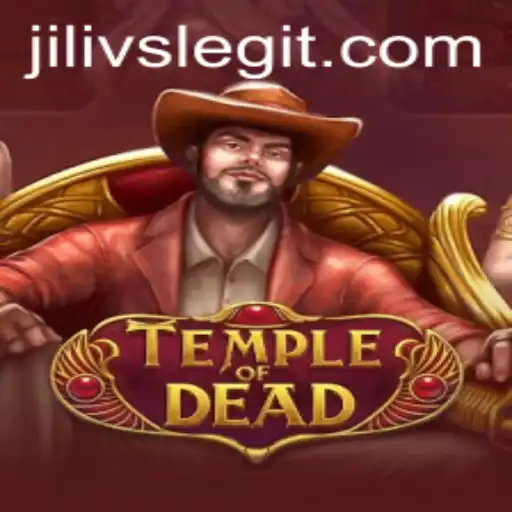 Dive into the World of TempleofDead: An Epic Gaming Adventure with JILIVS